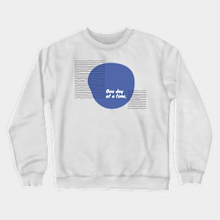 Positive quote Crewneck Sweatshirt